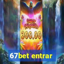 67bet entrar